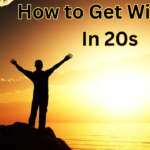 How to Get Wisdom In 20s